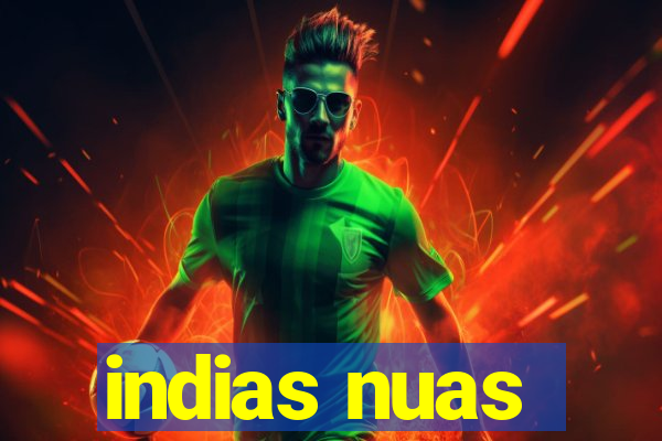 indias nuas